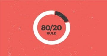 Quy luật 80/20 là gì? Bạn chọn làm nhiều việc hay làm đúng việc